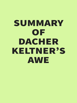 cover image of Summary of Dacher Keltner's Awe